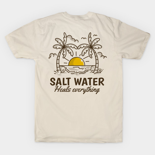 Salt water heals everything by adipra std